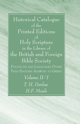 bokomslag Historical Catalogue of the Printed Editions of Holy Scripture in the