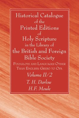 bokomslag Historical Catalogue of the Printed Editions of Holy Scripture in the