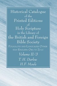 bokomslag Historical Catalogue of the Printed Editions of Holy Scripture in the