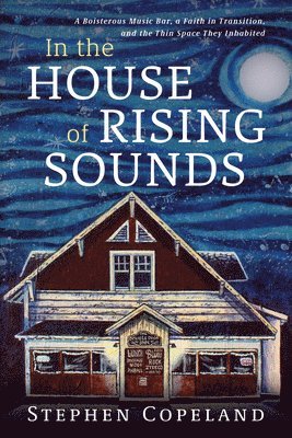 In the House of Rising Sounds 1