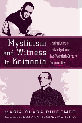 Mysticism and Witness in Koinonia 1
