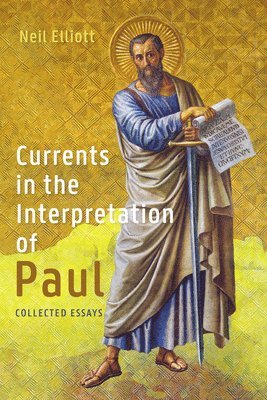 Currents in the Interpretation of Paul 1