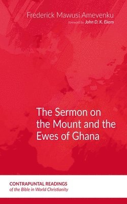 bokomslag Sermon on the Mount and the Ewes of Ghana