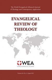 bokomslag Evangelical Review of Theology, Volume 46, Number 3, August 2022