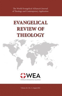 Thomas Schirrmacher - Evangelical Review of Theology, Volume 46, Number 3, August 2022, Häftad