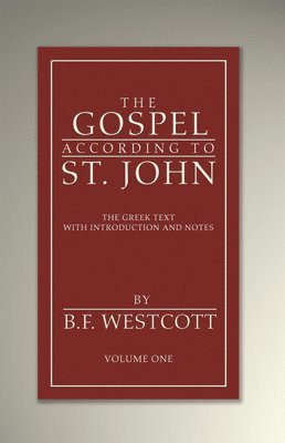 bokomslag Gospel According to St. John, Volume 1