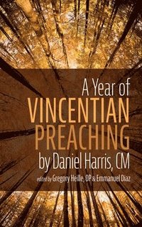 bokomslag Year of Vincentian Preaching by Daniel Harris, CM
