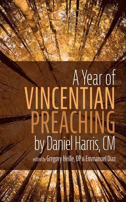 bokomslag Year of Vincentian Preaching by Daniel Harris, CM