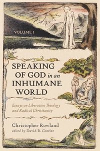bokomslag Speaking of God in an Inhumane World, Volume 1