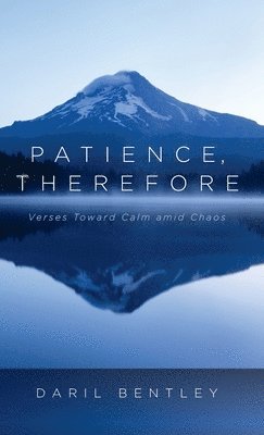 Patience, Therefore 1