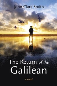 bokomslag The Return of the Galilean