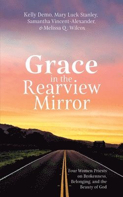 bokomslag Grace in the Rearview Mirror