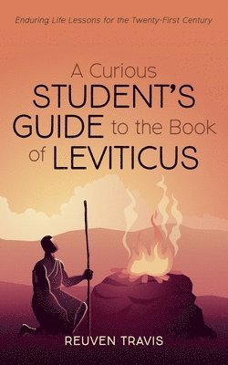 Reuven Travis - Curious Student's Guide to the Book of Leviticus, Häftad