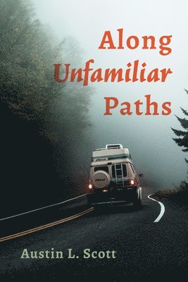 Along Unfamiliar Paths 1