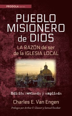 bokomslag Pueblo Misionero de Dios: La Razn de Ser de la Iglesia Local