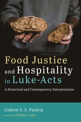 Food Justice and Hospitality in Luke-Acts 1