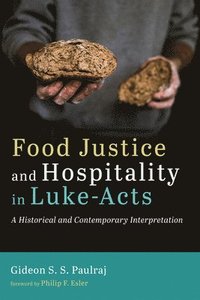 bokomslag Food Justice and Hospitality in Luke-Acts