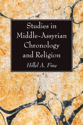 Studies in Middle-Assyrian Chronology and Religion 1
