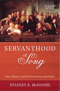 bokomslag Servanthood of Song