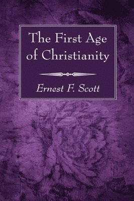 bokomslag First Age of Christianity