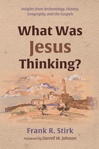 bokomslag What Was Jesus Thinking?