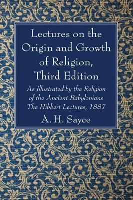 bokomslag Lectures on the Origin and Growth of Religion, Third Edition