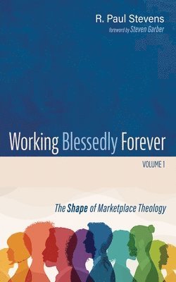 Working Blessedly Forever, Volume 1 1