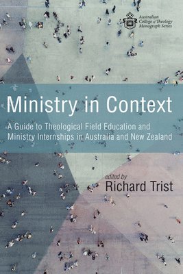 Richard Trist - Ministry in Context, Häftad