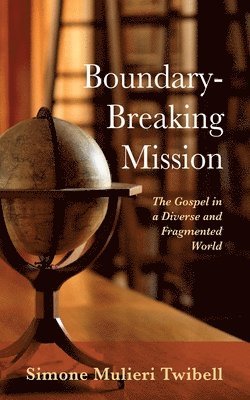 bokomslag Boundary-Breaking Mission