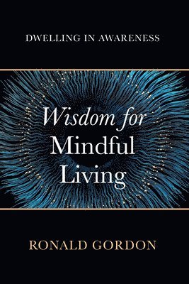 Wisdom for Mindful Living