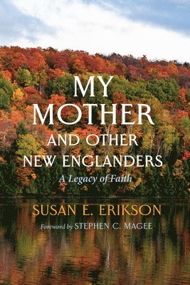 My Mother and Other New Englanders 1