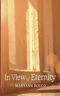 bokomslag In View of Eternity