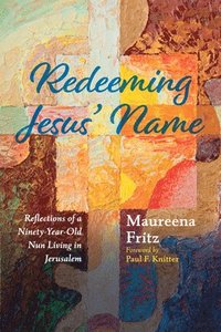 bokomslag Redeeming Jesus' Name