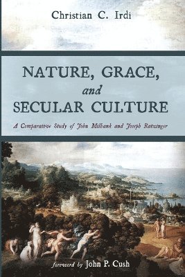 Nature, Grace, and Secular Culture 1