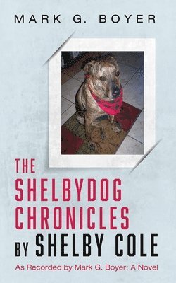 bokomslag Shelbydog Chronicles by Shelby Cole