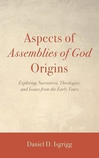 bokomslag Aspects of Assemblies of God Origins