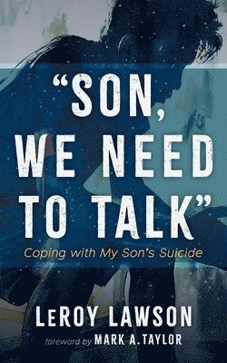 Leroy Lawson - Son, We Need to Talk, Inbunden