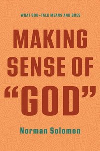 bokomslag Making Sense of &quot;God&quot;