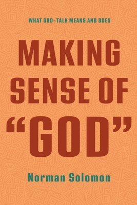 Making Sense of &quot;God&quot; 1