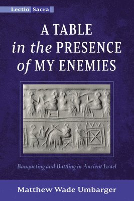 Table in the Presence of My Enemies