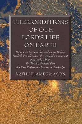 The Conditions of Our Lord's Life on Earth 1