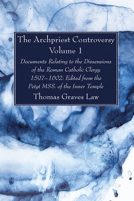 bokomslag Archpriest Controversy, Volume 1