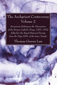 bokomslag The Archpriest Controversy, Volume 2