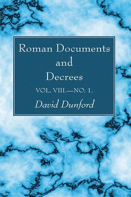 Roman Documents and Decrees, Volume VIII-No. 1 1
