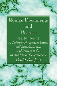 bokomslag Roman Documents and Decrees, Volume IV - No. 13