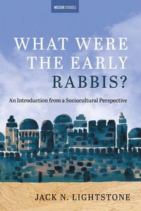 bokomslag What Were the Early Rabbis?