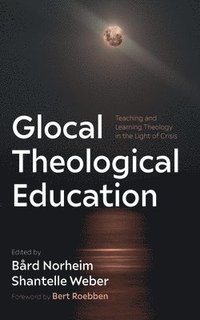 bokomslag Glocal Theological Education