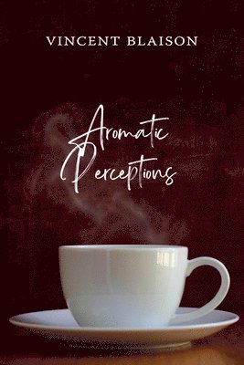 Aromatic Perceptions 1