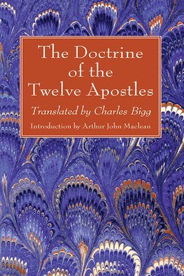 The Doctrine of the Twelve Apostles 1