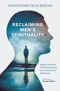 bokomslag Reclaiming Men's Spirituality
